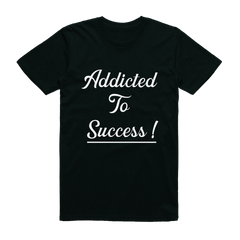 Addicted to Success T-shirt